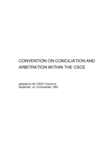 Convention on Conciliation and Arbitration within the CSCE Convention on Conciliation and Arbitration within the CSCE