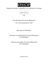 Final Document of the Sixth Meeting of the OSCE Ministerial Council, Copenhagen, 18-19 December 1997 (es)